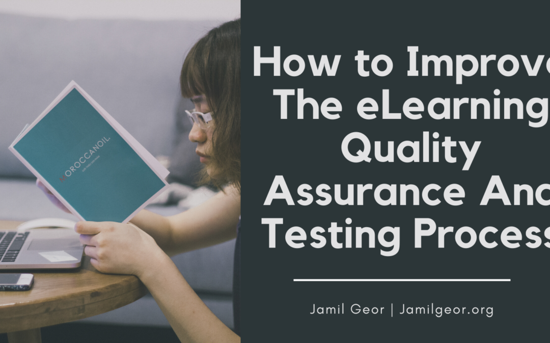 Jamil Geor How To Improve The Elearning Quality Assurance And Testing Process