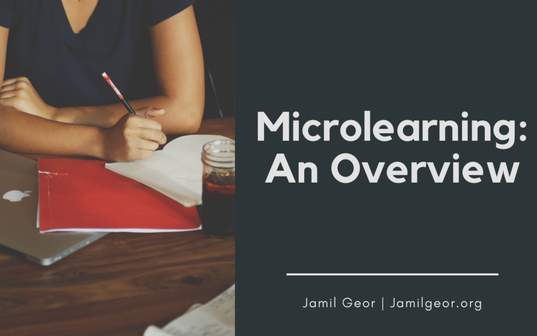 Jamil Geor Microlearning An Overview