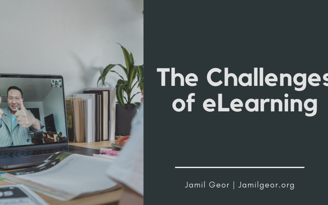Jamil Geor The Challenges Of Elearning