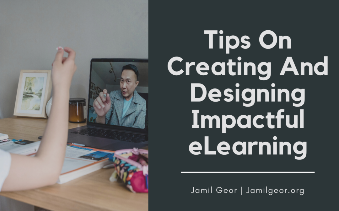 Tips On Creating And Designing Impactful eLearning
